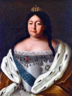 Empress Anna Ioannovna, daughter of Tsar Ivan V of Russia and the niece of Peter the Great