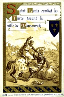 Advertisement, The Life of Saint Louis / The Crusades: Saint Louis fighting the Turks in front of the city of al-Mansura