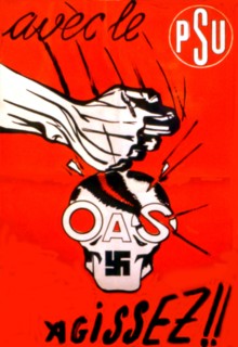 P.S.U. propaganda poster against the O.A.S. during the Algerian War