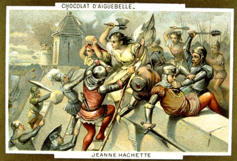 Publicité pour le chocolat d'Aiguebelle, Jeanne Hachette (V.1454-?) prit la défense de Beauvais, assiégée par Charles le Téméraire (1472)