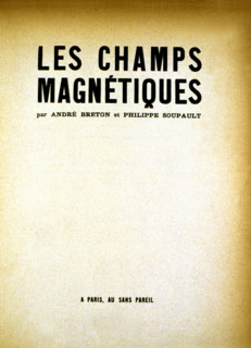 Flyleaf of André Breton and Philippe Soupault's work: "Les champs magnétiques" (The magnetic fields)