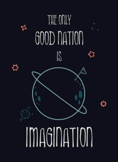 The only good nation is imagination. Funny inspirational text art