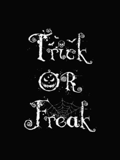 Trick or freak