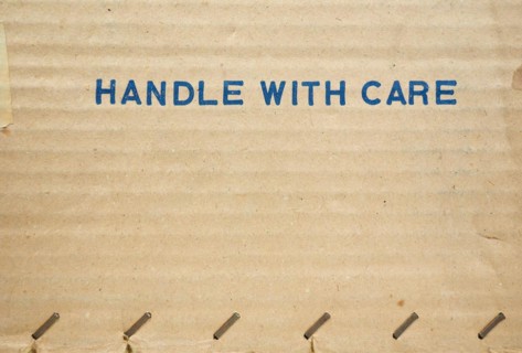 Handle with care