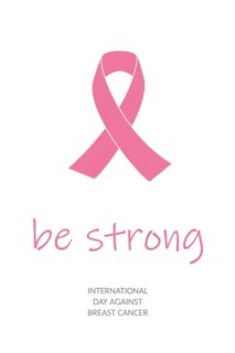 Be strong. National Breast Cancer Awareness Month concept