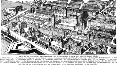 Berlin with the electoral palace and part of the fortress in 1688, after B. Schulz, explanations,