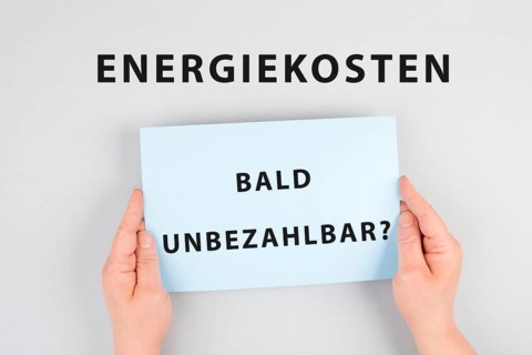 Energy prices soon unaffordable is standing in german language on the paper, increasing prices,