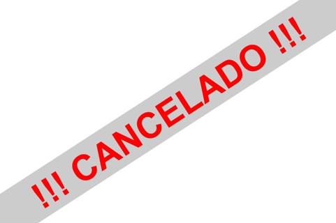 Red sign with the note (event) cancelled
