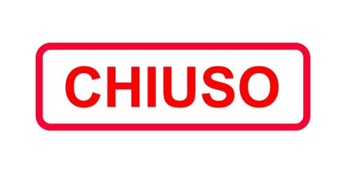 Rotes Zeichen in italienischer Sprache mit der Angabe (temporaneamente) chiuso