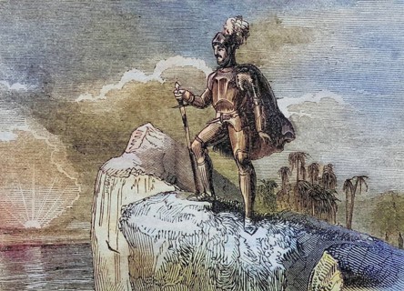 Balboa's first sighting of the Pacific, 1513. Vasco Nunez de Balboa, 1475-1519. Spanish