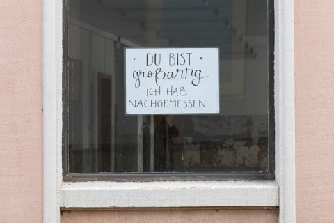 Note with inscription in a shop window, You are great, I have measured, Sebnitz, Saxony, Germany,