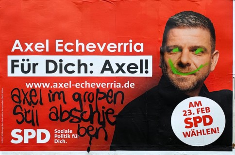 Denigration of a large poster for the 2025 federal election by the SPD with Axel Echeverria,