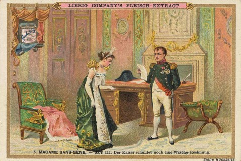 Picture series Madame Sans-Gene, Act 3, the emperor still owes the laundry bill, Liebig picture,
