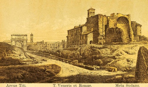 Arcus Titi, the Arcus Arch, Templum Veneris et Romae, Temple of Venus and Roma, part of the ruins