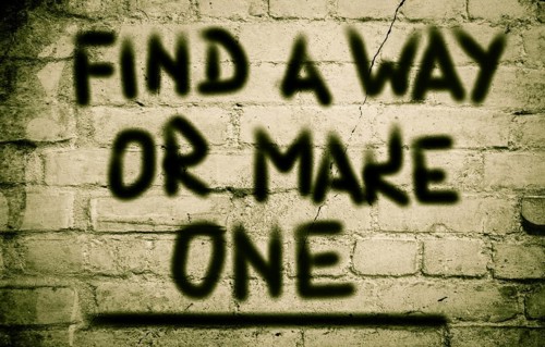 Find A Way Or Make One Concept