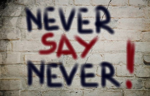 Never Say Never Concept