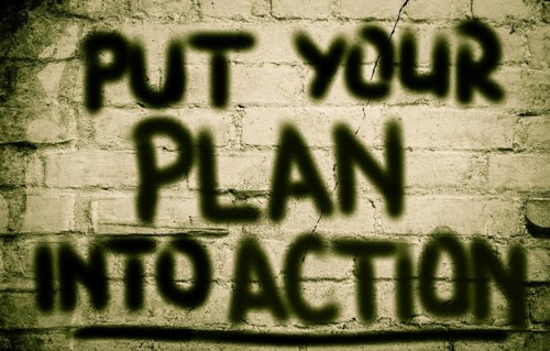 Put Your Plan Into Action Concept