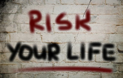 Risk Your Life Concept