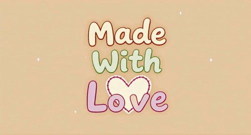 A charming graphic with the words Made With Love arranged over a soft beige background and a heart,