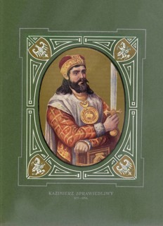 Casimir the Just, Kazimierz II Sprawiedliwy, Kazimirus, (born 1138, died May 5 1194 in Krakow) was