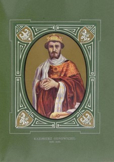 Casimir I. Karl, known as the Innovator, Kazimierz I Odnowiciel, Casimirus Carolus Restorer, (born