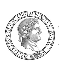 Aulus Vitellius (born 7 or 24 September 12 or 15 AD in Lucera, died 20 or 21 December 69 in Rome)