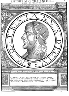 Gaius Messius Quintus Traianus Decius (born ca. 190 or 200/201 in Budalia near Sirmium, died 1st