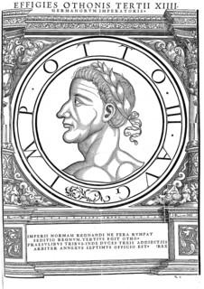 Otto III (born June or July 980 in the Reichswald near Cleves, died 23 or 24 January 1002 in Castel