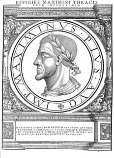 Gaius Iulius Verus Maximinus or Maximinus I (b. 172 or 173 or up to ten years later in Thrace, d.