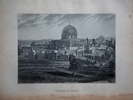 Mosque of Omar, Jerusalem, Holy Land, engraving engraved R Dawson, Published by William Collins