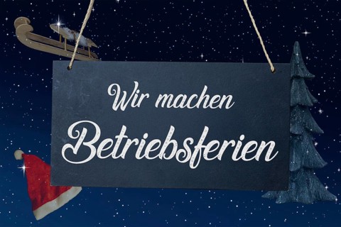 (Photo montage) Company holidays at Christmas: sign with the inscription WIR MACHEN BETRIEBSFERIEN
