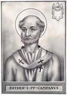 Soterus (d. 174 or 175), also called Soter or Pope of Mercy, was Bishop of Rome in the 160s and