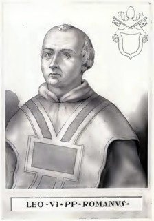 Leo VI (born in Rome, died in 928 or 929) was pope for seven months and a few days in 928. The