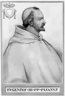 Eugene III (Latin Eugenius, born around 1080 in Pisa, Republic of Pisa, Holy Roman Empire, died 8
