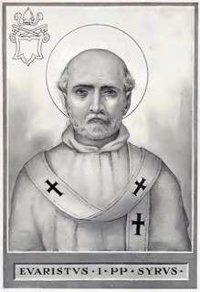 Evaristus (born in the 1st century, died probably 105-107 in Rome) was a leading figure in the