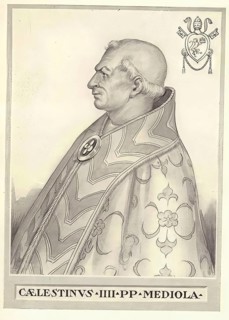 Coelestine IV, actually Goffredo di Castiglione, (born in the 12th century in Milan, died 10