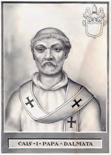 Caius or Gajus (born in Dalmatia, died 22 April 296) was Bishop of Rome from 17 December 283 to 22