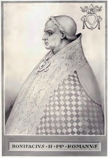 Boniface II (born in Rome, died 17 October 532) was pope from 22 September 530 until his death,