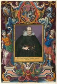 Members of the famous Augsburg Fugger family, Maximilian Count Fugger, Lord of Boos (1587 - 1629),