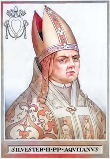 Silvester II (previously Gerbert of Aurillac, also Gerbert of Rheims, born around 950 in Aquitaine,