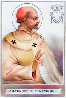 Silverius (born in Frosinone, died 2 December 537 on Ponza), son of Pope Hormisdas, was pope from