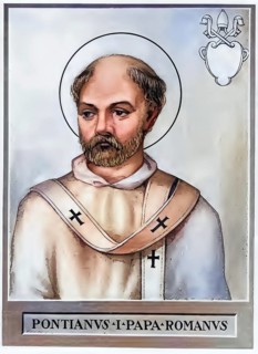Pontianus or Pontian (Latin: the bridge man, died 235) was Bishop of Rome from 21 July 230 to 28