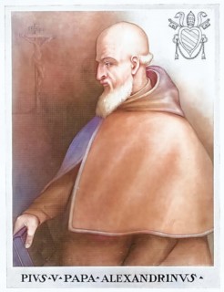 Pius V, legal name Antonio Ghislieri OP (born 17 January 1504 as Antonio Ghisleri in Bosco Marengo