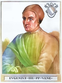 Eugene IV (born 1383 in Venice, died 23 February 1447 in Rome), born Gabriele Condulmer, was Roman