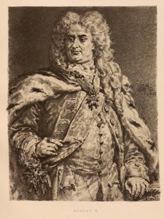 Augustus the Strong (born 12 May 1670 in Dresden, died 1 February 1733 in Warsaw) from the