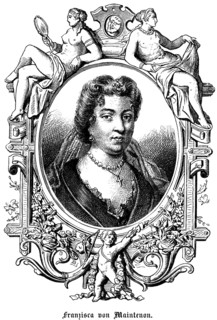 Françoise d'Aubigné, Marquise de Maintenon, Madame de Maintenon, Frances of Maintenon (1635, 1719)