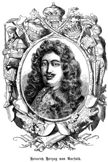 Henry Duke of Norfolk (1628, 1684) Henry Duke of Norfolk, Earl of Norwich, Earl of Norwich,