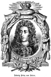 Ludwig Wilhelm von Baden or Baden-Baden (1655, 1707) reigning margrave, lieutenant general of the