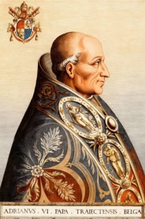 Pope Adrian VI, 1459 – 1523, Bishop of Rome from 1522 to his death