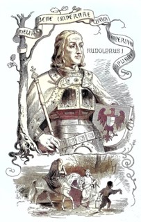 Rudolf of Habsburg (born 1 May 1218, died 15 July 1291) was Rudolf IV. Count of Habsburg, Kyburg